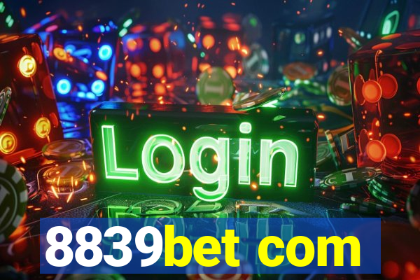 8839bet com